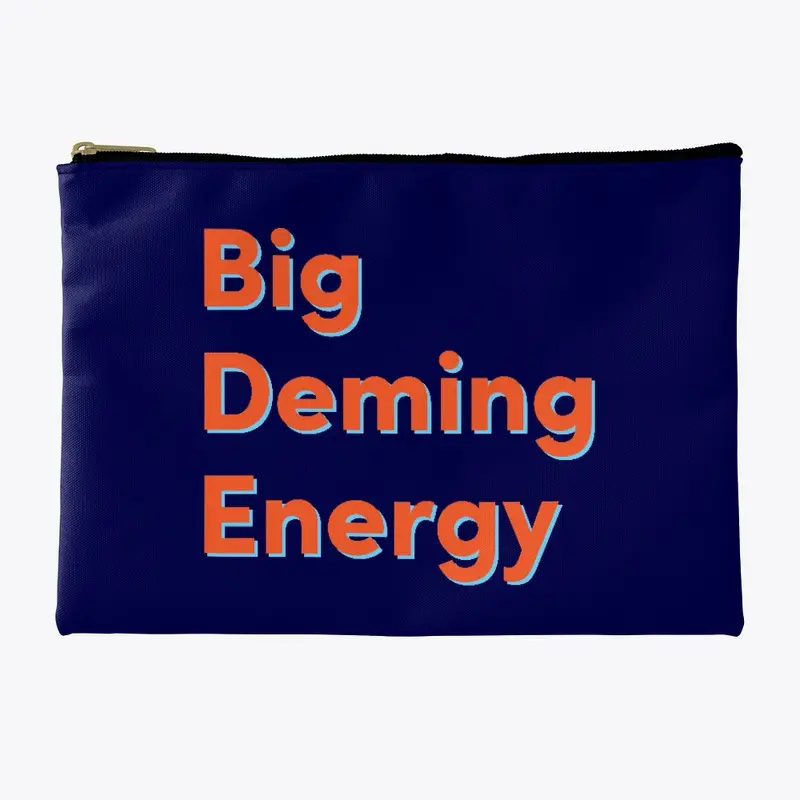 BDE - Big Deming Energy