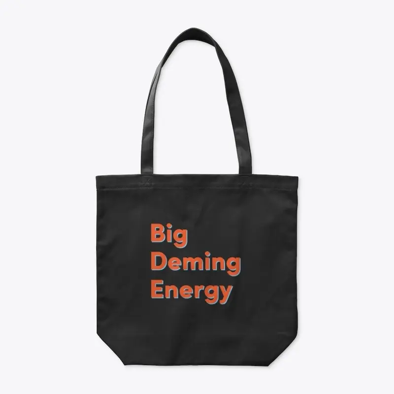 BDE - Big Deming Energy